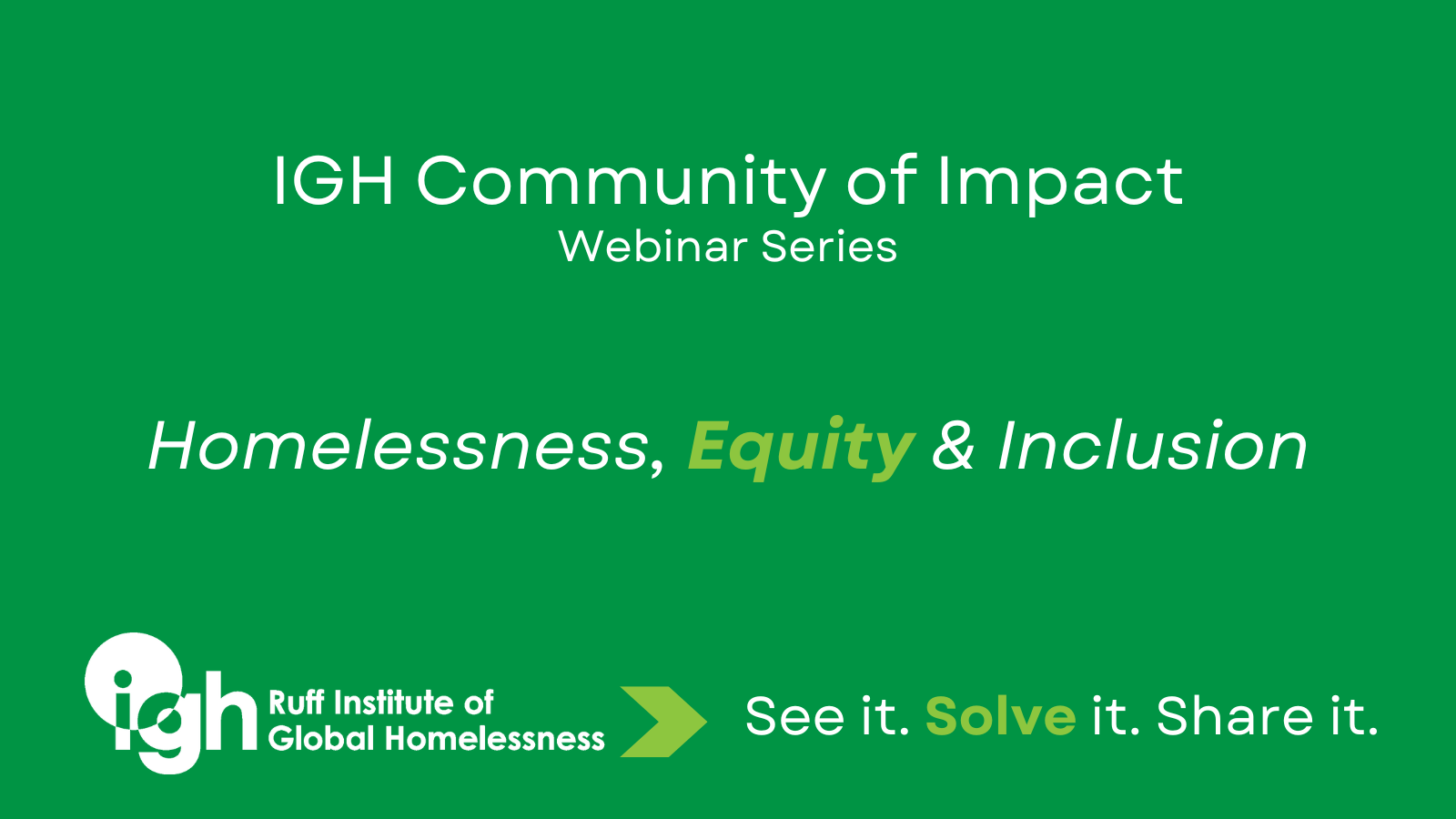 Homelessness, Equity and Inclusion